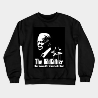 The Oddfather Crewneck Sweatshirt